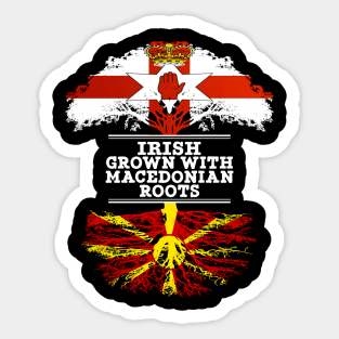 Northern Irish Grown With Macedonian Roots - Gift for Macedonian With Roots From Macedonia Sticker